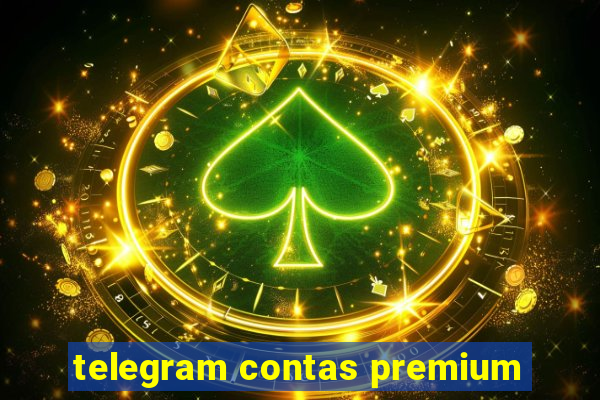 telegram contas premium